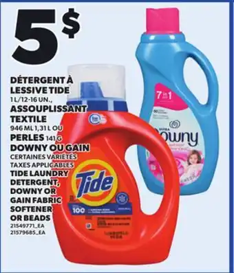 Provigo TIDE LAUNDRY DETERGENT ,1L/12-16 UN, DOWNY, 141 G OR GAIN FABRIC SOFTENER OR BEADS, 1.31 L offer