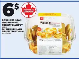 Provigo PC CLUB SIZE NAAN DIPPERS TRADITIONAL, 400 G offer
