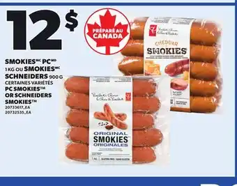 Provigo PC SMOKIES , 1 KG OR SCHNEIDERS SMOKIES , 900 G offer