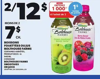 Provigo BOLTHOUSE FARMS SMOOTHIES OR JUICE, 946 ML offer