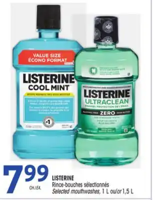 Uniprix LISTERINE Rince-bouches sélectionnés/Selected mouthwashes offer