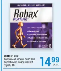 Uniprix ROBAX PLATINE Ibuprofène et relaxant musculaire/ Ibuprofen and muscle relaxant Caplets offer
