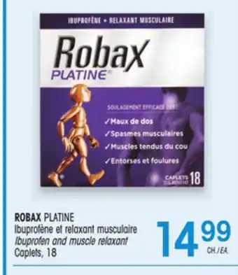Uniprix ROBAX PLATINE Ibuprofène et relaxant musculaire/ Ibuprofen and muscle relaxant Caplets offer