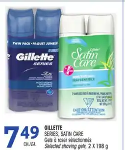 Uniprix GILLETTE SERIES, SATIN CARE Gels à raser sélectionnés/Selected shaving gels offer