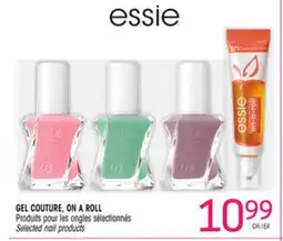 Uniprix ESSIE GEL COUTURE, ON A ROLL Produits pour les ongles sélectionnés/Selected nail products offer