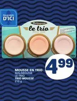 Marché Bonichoix MALIMOUSSE LE TRIO TRIO MOUSSE offer