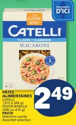 Marché Bonichoix CATELLI (375 to 500 g) or BARILLA (340 or 410 g) PASTA offer