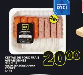 Marché Bonichoix PRIX CLUB FRESH SEASONED PORK KOFTAS offer