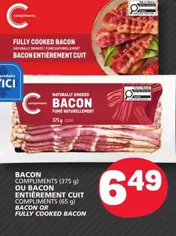 Marché Bonichoix COMPLIMENTS (375 g) or COMPLIMENTS (65 g) BACON OR FULLY COOKED BACON offer