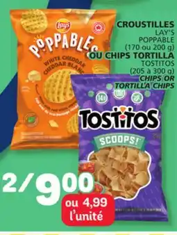 Marché Bonichoix LAY'S POPPABLE (170 or 200 g) or TOSTITOS (205 to 300 g) CHIPS OR TORTILLA CHIPS offer
