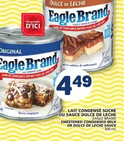 Marché Bonichoix EAGLE BRAND SWEETENED CONDENSED MILK OR DULCE DE LECHE SAUCE offer
