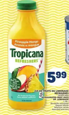 Marché Bonichoix TROPICANA REFRIGERATED FRUIT JUICE OR LEMONADE offer