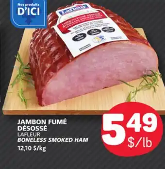 Marché Bonichoix LAFLEUR BONELESS SMOKED HAM offer