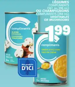 Marché Bonichoix COMPLIMENTS (341 or 398 mL) or COMPLIMENTS (284 mL) VEGETABLES OR MUSHROOMS offer