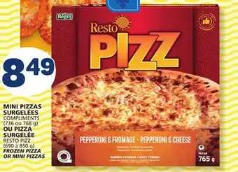 Marché Bonichoix COMPLIMENTS (736 or 768 g) or RESTO PIZZ (690 to 850 g) FROZEN PIZZA OR MINI PIZZAS offer
