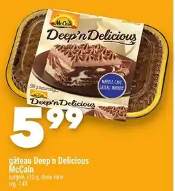 Marche Ami Gâteau Deep'n Delicious McCain surgelé offer