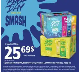 Marche Ami SVNS, BEACH DAY EVERY DAY, BUD LIGHT CHELADA, PALM BAY, HOOP TEA offer