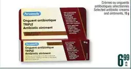 Jean Coutu PERSONNELLE Selected antibiotic creams and ointments offer