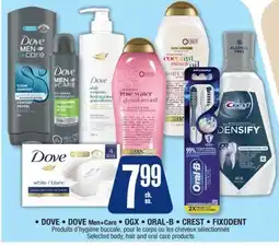 Jean Coutu DOVE,DOVE Men+Care,OGX,ORAL-B, CREST,FIXODENT Selected body, hair and oral care products offer