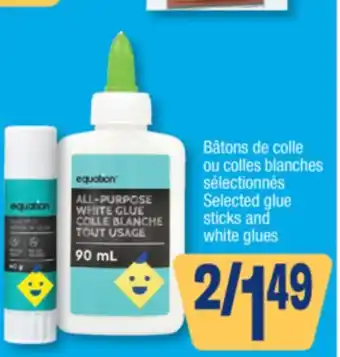 Jean Coutu Equation Selected glue sticks and white glues offer