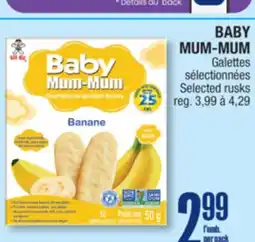 Jean Coutu BABY MUM-MUM Selected rusks offer