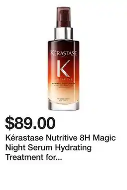 Sephora Kérastase Nutritive 8H Magic Night Serum Hydrating Treatment for Dry Hair offer