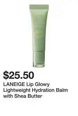 Sephora LANEIGE Lip Glowy Lightweight Hydration Balm with Shea Butter offer