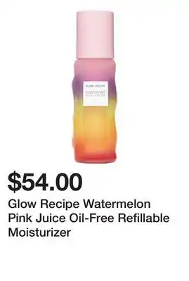 Sephora Glow Recipe Watermelon Pink Juice Oil-Free Refillable Moisturizer offer