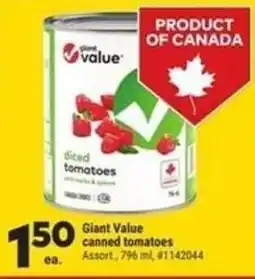 Giant Tiger Giant value canned tomatoes offer
