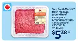 Walmart Your Fresh Market fresh medium ground beef value pack offer