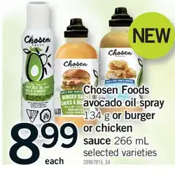 Fortinos CHOSEN FOODS AVOCADO OIL SPRAY, 134G OR OR BURGER OR CHICKEN SAUCE 266 ML offer