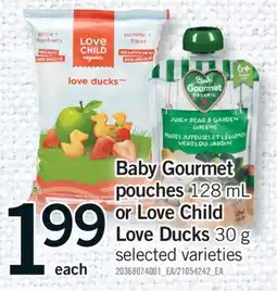 Fortinos BABY GOURMET POUCHES 128 ML OR LOVE CHILD LOVE DUCKS 30 G offer