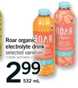 Fortinos ROAR ORGANIC ELECTROLYTE DRINK, 532 mL offer