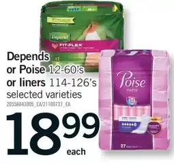 Fortinos DEPENDS OR POISE, 12-60'S OR LINERS, 114-126'S offer