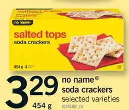 Fortinos NO NAME SODA CRACKERS, 454G offer