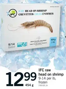 Fortinos IFC RAW HEAD ON SHRIMP, 454G offer