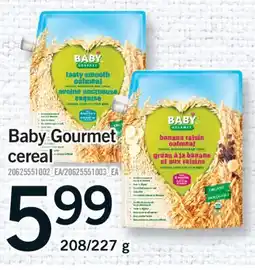 Fortinos BABY GOURMET CEREAL, 208/227 g offer