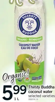 Fortinos THIRSTY BUDDHA COCONUT WATER, 1 L offer