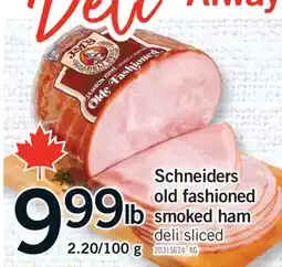 Fortinos SCHNEIDERS OLD FASHIONED SMOKED HAM offer