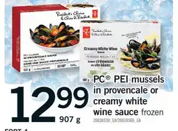Fortinos PC PEI MUSSELS IN PROVENCALE OR CREAMY WHITE WINE SAUCE, 907 G offer