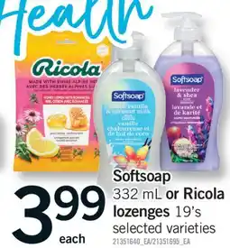 Fortinos SOFTSOAP, 332 ML OR RICOLA LOZENGES, 19' S offer