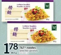 Fortinos T&T NOODLES, 363G offer