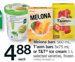 Fortinos MELONA BARS, 560 ML, T'AOM BARS, 5X75 ML OR T&T ICE CREAM, 1 L offer