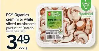 Fortinos PC ORGANICS CREMINI OR WHITE SLICED MUSHROOMS, 227G offer