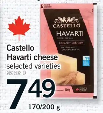 Fortinos CASTELLO HAVARTI CHEESE, 170/200 G offer