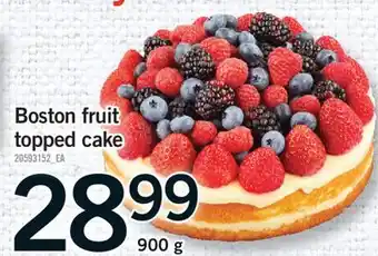 Fortinos BOSTON FRUIT TOPPED CAKE 900 g offer