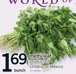 Fortinos METHI LEAF, BUNCH offer