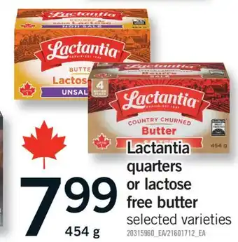 Fortinos LACTANTIA QUARTERS OR LACTOSE FREE BUTTER, 454 G offer