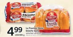 Fortinos LA FOURNEE DOREE BRIOCHE BUNS, 200/385 G offer