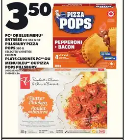 Independent Grocer PC OR BLUE MENU ENTRÉES, 212-365 OR PILLSBURY PIZZA POPS, 380 G offer